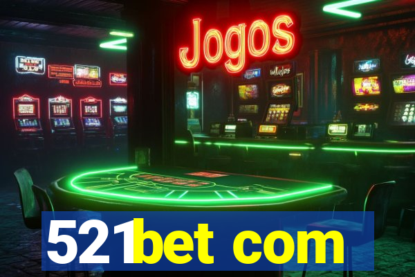 521bet com